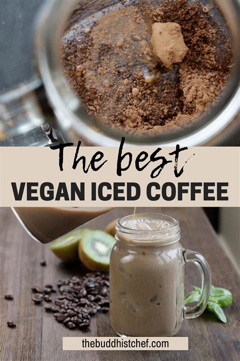 Cold Brewed Iced Coffee The Buddhist Chef Great Vegan Recipes