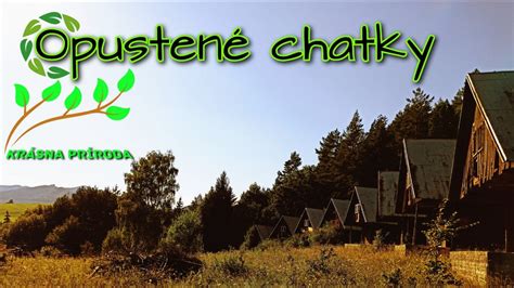 Opusten Chatky Slovak Urbex Levice Youtube