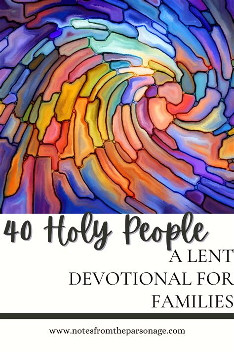 40 Holy People: A Lent Devotional for Families - Notes From the Parsonage