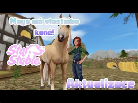 Maya M Vlastn Ho Kon Aktualizace Star Stable Cz Youtube