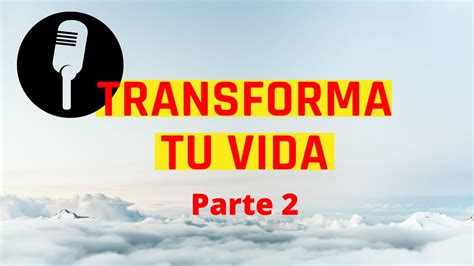 Cómo transformar tu vida Libro de Gueshe transforma tu vida Parte 2