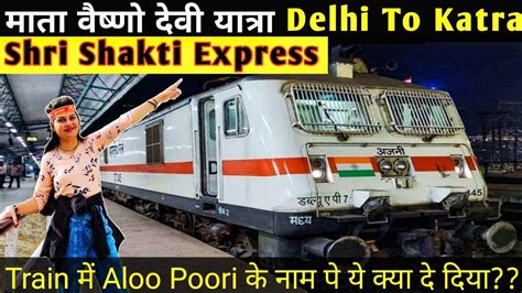 Train Journey Shri Shakti Ac Express Delhi To Karta Ticket Booking