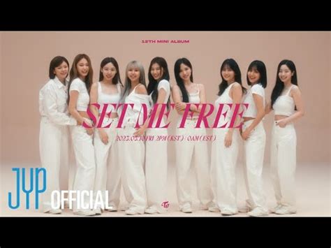 TWICE "SET ME FREE" M/V Teaser 1 - YouTube