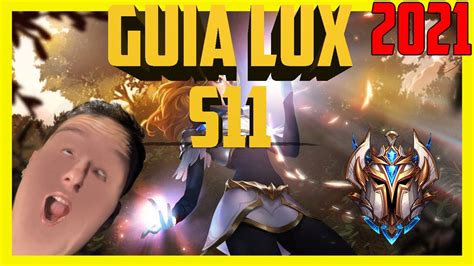 💥como Jugar Lux Mid S11 Y Ganar Todas Las Partidas💥 Guía Lux Mid 2021