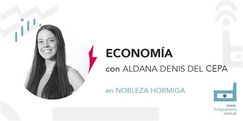 Nobleza Hormiga on Twitter RT FMLaPatriada Columna de economía