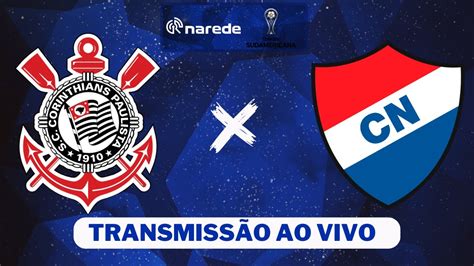 Corinthians X Nacional Par Ao Vivo Transmissão Ao Vivo Sul