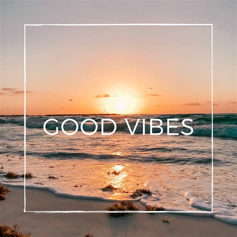 Good Vibes