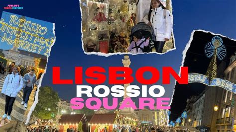 Christmas Market In Lisbon Portugal 2023 Rossio Square Aflama Rua