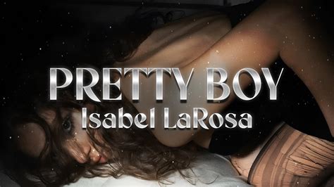 Isabel Larosa Pretty Boy Lyrics YouTube