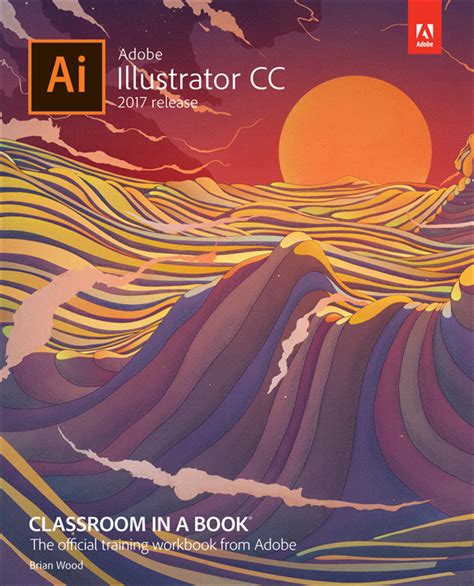 Cover Page - Adobe Illustrator CC Classroom in a Book© (2017 release ...