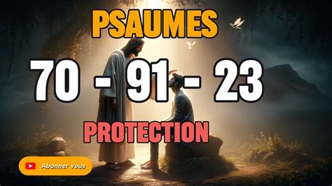 Psaume Guidance Protection Du Jour Pour Briser Les Liens Du