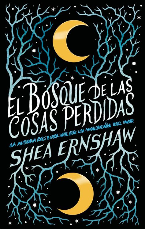 Reseña 'El bosque de las cosas perdidas' de Shea Ernshaw - Ciudad de ...