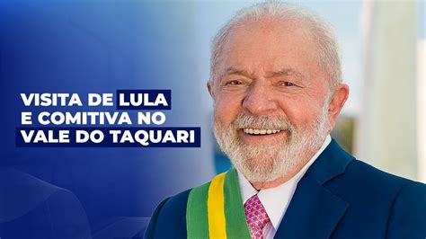 Ao Vivo Presidente Lula Visita O Vale Do Taquari Cobertura Da