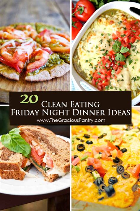 Friday Night Dinner Ideas | Easy Dinners For Friday Nights