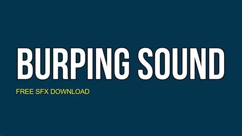 Burp Sound Free Sound Effects Download Cinematic Sfx Funny Burp Sound Burping Sounds