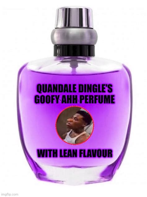 Quandale Dingles Goofy Ahh Perfume Imgflip