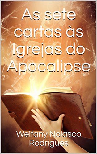 As sete cartas às Igrejas do Apocalipse eBook Resumo Ler Online e