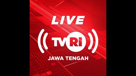 Live Streaming TVRI Jawa Tengah Sabtu 3 Februari 2024 YouTube