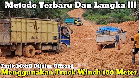 Metode Terbaru Dan Langka Penarikan Mobil Di Jalur Off Road