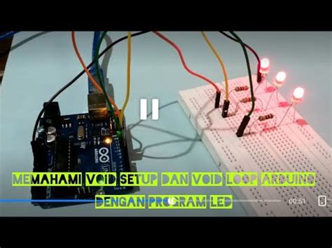 Memahami Void Setup Dan Void Loop Arduino Dengan Program LED YouTube