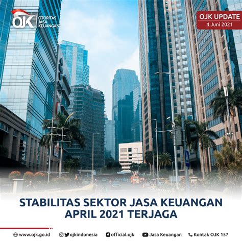 OJK Indonesia On Twitter Stabilitas Sektor Jasa Keuangan April 2021