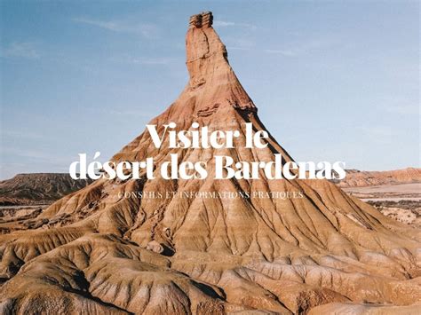 Désert des Bardenas en Espagne conseils et infos Blog voyage