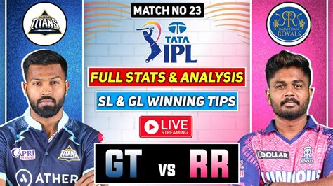 Ipl Live Gt Vs Rr Dream Prediction Today Match Gt Vs Rr Dream