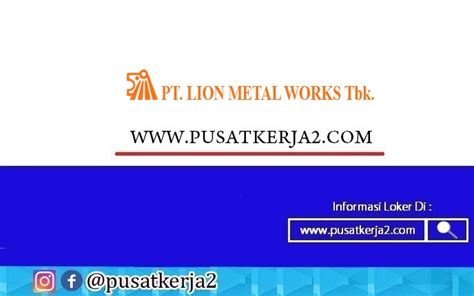 Lowongan Kerja Hrd Staff Pt Lion Metal Works Tbk Tahun