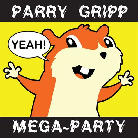 Parry Gripp Mega-Party (2008 - 2012) by Parry Gripp : Napster