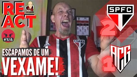 REACT SEM FILTRO LUAN VOLTOU E DECIDIU SÃO PAULO 2 x 1 ATLÉTICO GO