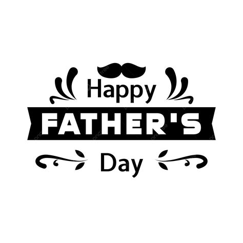 Happy Fathers Day Vector Fathers Day Dad Day Lettering Png And