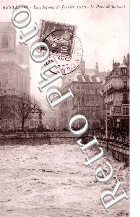 Photo Village 1900 Inondations De Janvier 1910 Le Pont De Battant 25