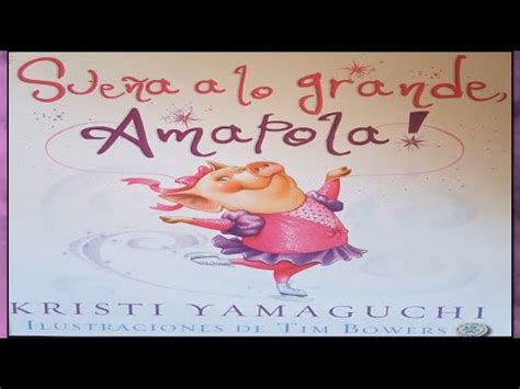 Sueña a lo grande Amapola Cuentacuentos en Español Cuento