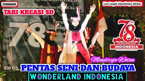 Tari Kreasi Wonderland Indonesia Pentas Seni Dan Budaya Live