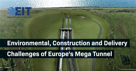 Engineering The Worlds Longest Underwater Tunnel Against Environmental