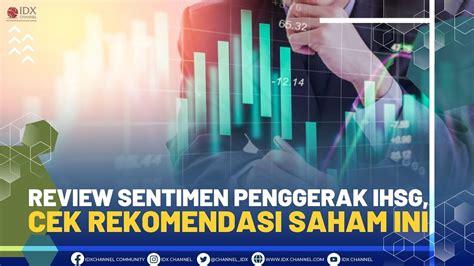 Review Sentimen Penggerak Ihsg Cek Rekomendasi Saham Ini Power