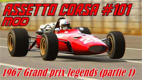 Assetto Corsa 101 Mod 1967 Grand Prix Legends Partie 1 Youtube