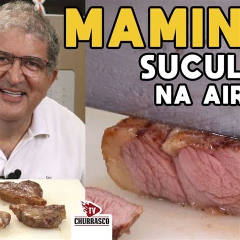 Como Fazer Maminha Suculenta Na Airfryer Tv Churrasco