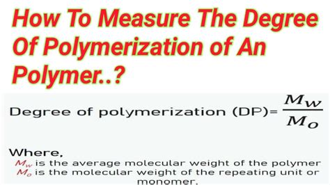 How To Measure The Degree Of Polymerization Of Any Polymer Lecture