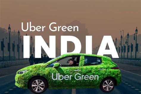 Uber Accelerates The EV Adoption In India Uber Green Launch