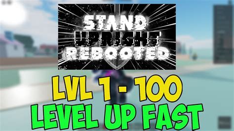 HOW TO LEVEL UP FAST IN STAND UPRIGHT REBOOTED ROBLOX YouTube