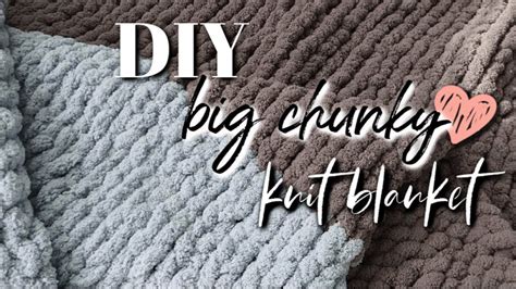 Diy Chunky Knit Blanket How To Hand Knit A Big Blanket By Hand