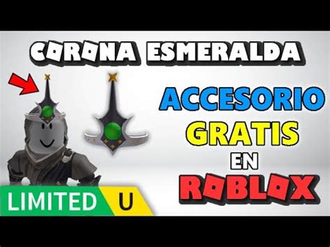 LIMITED GRATIS CORONA ESMERALDA EN ROBLOX YouTube