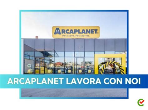 Arcaplanet Lavora Con Noi Assunzioni E Posizioni Aperte