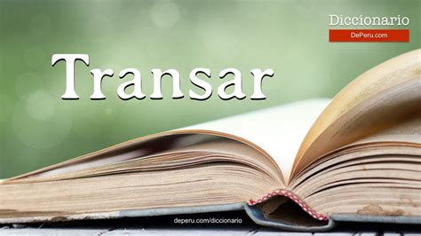 Como Se Escreve A Palavra Transar - Palabra Transar en el diccionario