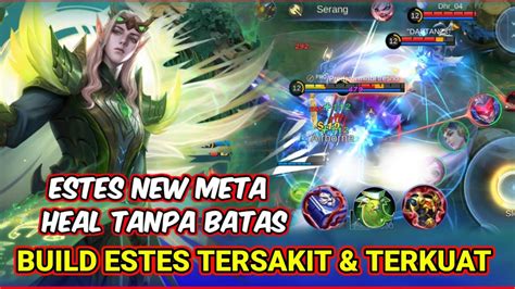 Full Build Estes Tersakit Dan Terkuat Estes Gameplay Top Global