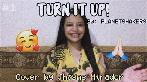 TURN IT UP PLANETSHAKERS Jhayne Mirador Covers Philippines YouTube