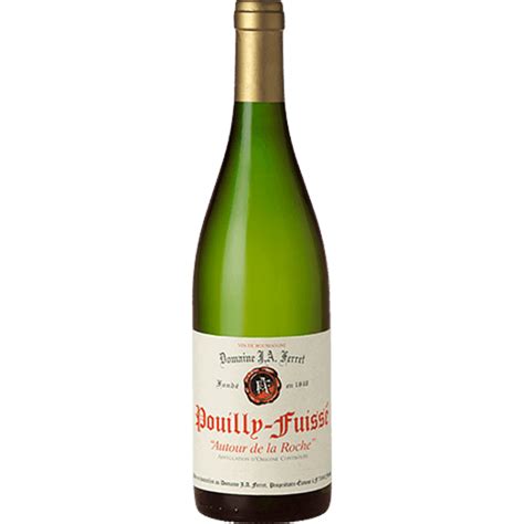 Buy Pouilly Fuisse Autour De La Roche Ferret Estate Online