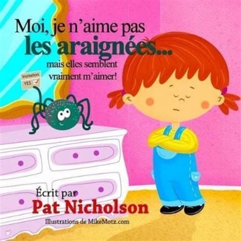 Pat Nicholson Moi Je N Aime Pas Les Araign Es Mais E Paperback