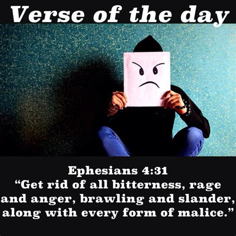 Verse Of The Day Ephesians 4 31 Get Rid Of All Bitterness Rage